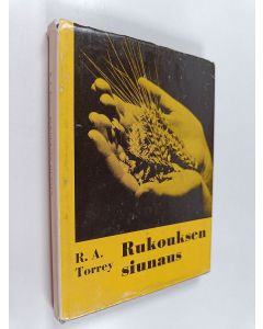 Kirjailijan R. A. Torrey käytetty kirja Rukouksen siunaus