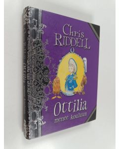 Kirjailijan Chris Riddell käytetty kirja Ottilia menee kouluun