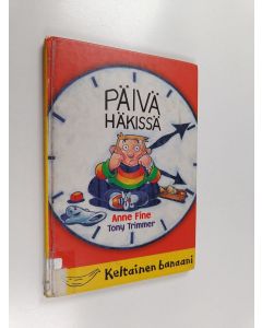 Kirjailijan Anne Fine käytetty kirja Päivä häkissä