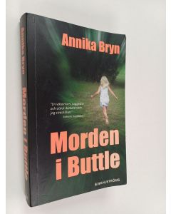 Kirjailijan Annika Bryn käytetty kirja Morden i Buttle