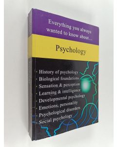 Kirjailijan Sterling Education käytetty kirja Psychology : Everything You Always Wanted to Know About...