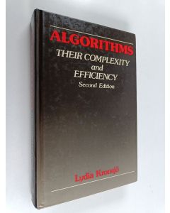 Kirjailijan Lydia Kronsjö käytetty kirja Algorithms : their complexity and efficiency