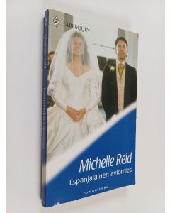 Kirjailijan Michelle Reid käytetty kirja Espanjalainen aviomies
