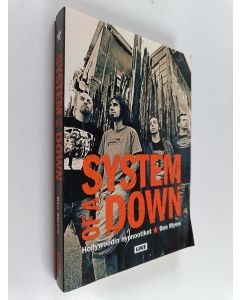 Kirjailijan Ben Myers käytetty kirja System of a Down : Hollywoodin hypnootikot