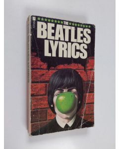 Kirjailijan Beatles käytetty kirja The Beatles Lyrics