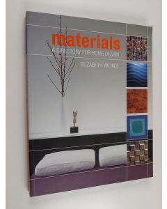 Kirjailijan Elizabeth Wilhide käytetty kirja Materials : a directory for home design