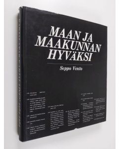 Kirjailijan Seppo Vento käytetty kirja Maan ja maakunnan hyväksi : Karjalatar - Karjalainen 1874-1974