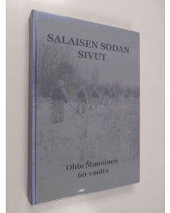 Tekijän Mikko Karjalainen  käytetty kirja Salaisen sodan sivut : tiedustelua, vakoilua ja salatoimintaa jatkosodassa : Ohto Manninen 60 vuotta