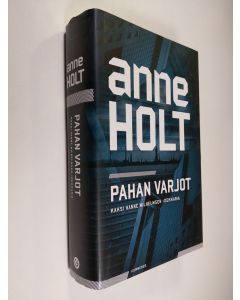 Kirjailijan Anne Holt käytetty kirja Pahan varjot : kaksi Hanne Wilhelmsen -dekkaria - Paholaisen kuolema - Kuollut jokeri (ERINOMAINEN)