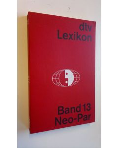 käytetty kirja Dtv-Lexikon - Band 13 : Neo-Par (UUDENVEROINEN)