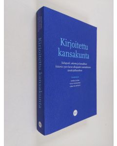 Tekijän Marja ym. Jalava  käytetty kirja Kirjoitettu kansakunta : sukupuoli, uskonto ja kansallinen historia 1900-luvun alkupuolen suomalaisessa tietokirjallisuudessa