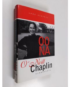 Kirjailijan Jane Scovell käytetty kirja Oona O'Neill Chaplin : elämäkerta