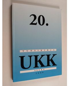 käytetty kirja UKK seura : 20. vuosikirja 20