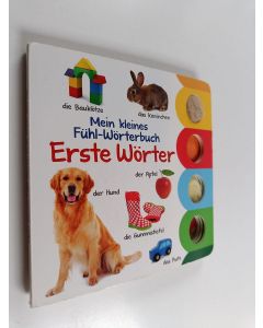käytetty kirja Mein kleines Fühl-Wörterbuch: Erste Wörter