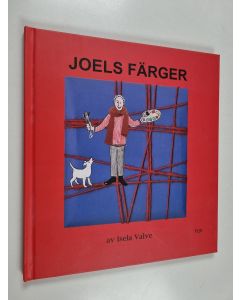 Kirjailijan Isela Valve & Minna Öberg käytetty kirja Joels färger
