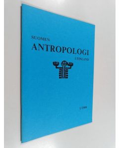 käytetty teos Suomen antropologi i Finland 1/1984