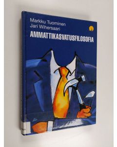 Kirjailijan Markku Tuominen käytetty kirja Ammattikasvatusfilosofia