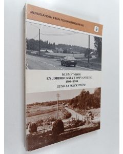 Kirjailijan Gunilla Weckström käytetty kirja Klemetskog. En jordbruksby i omvandling 1900–1988. En etnologisk studie av bebyggelse, agrart näringsliv, språkförhållanden och socialt liv ur den svenskspråkiga minoritetens synvinkel