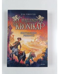 Kirjailijan Kim Forester uusi kirja Kentaurien perintö