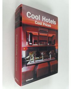 Kirjailijan Martin Nicholas Kunz & Patricia Massó käytetty kirja Cool Hotels - Cool Prices