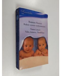 Kirjailijan Nikki Hannay; Barbara ; Logan käytetty kirja Kaksin verroin vanhemmuutta ; Valot, kamera... Suudellaan