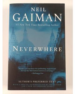 Kirjailijan Neil Gaiman uusi kirja Neverwhere - Author's Preferred Text