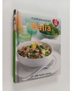 käytetty kirja Italia - Yli 100 hyvää ohjetta