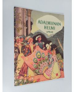 Kirjailijan Kirsi Kunnas käytetty kirja Adalmiinan helmi