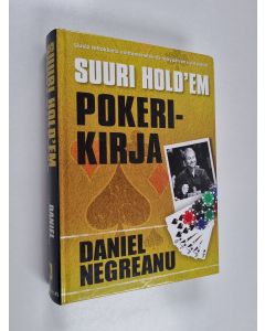 Kirjailijan Daniel Negreanu käytetty kirja Suuri hold'em pokerikirja