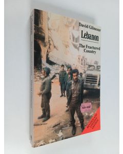 Kirjailijan David Gilmour käytetty kirja Lebanon : the fractured country