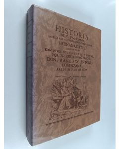 Kirjailijan Hernan Cortes & Antonio Figueroa Lorenzana käytetty kirja Historia de Nueva España (Näköispainos)