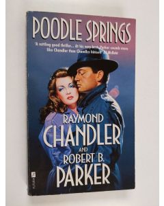 Kirjailijan Raymond Chandler & Robert B. Parker käytetty kirja Poodle Springs