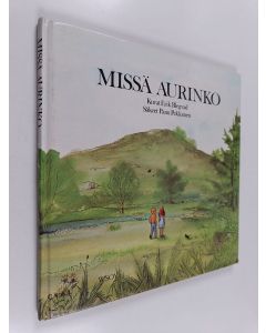Kirjailijan Erik Blegvad käytetty kirja Missä aurinko
