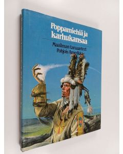 Kirjailijan Marion Wood käytetty kirja Poppamiehiä ja karhukansaa