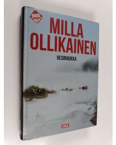Kirjailijan Milla Ollikainen käytetty kirja Vesiraukka