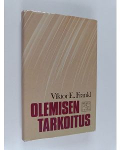 Kirjailijan Viktor E. Frankl käytetty kirja Olemisen tarkoitus
