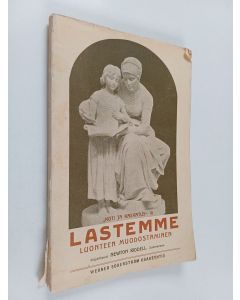 Kirjailijan Newton Riddell käytetty kirja Lastemme luonteen muodostaminen