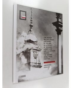käytetty kirja The report on the losses sustained by Poland as a result of German aggression and occupation during the Second World War, 1939-1945 : Abridged version
