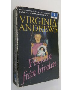 Kirjailijan Virginia Andrews käytetty kirja Flickan från himlen