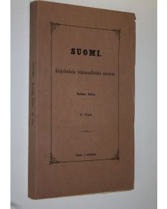 käytetty kirja Suomi : kirjoituksia isänmaallisista aineista (lukematon) : kolmas jakso , 11 osa