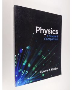 Kirjailijan Lowry Kirkby käytetty kirja Physics - A Student Companion