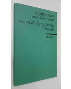 Kirjailijan Christian Wagenknecht käytetty kirja Johann Wolfgang Goethe - Novelle