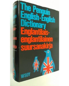 Kirjailijan G. N Garmonswayn käytetty kirja The Penguin English-English dictionary = Englantilais-englantilainen suursanakirja