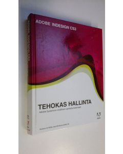 Tekijän Marko Niemi  käytetty kirja Adobe InDesign CS3 : tehokas hallinta