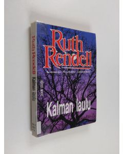 Kirjailijan Ruth Rendell käytetty kirja Kalman laulu