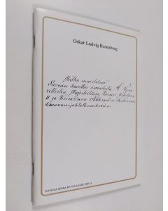 Kirjailijan Oskar Ludvig Rosenberg käytetty teos Matka muistelmi! Suomen kaarttin osaanotosta H keisarillisten majesteetinsa, keisari Nikolain II ja keisarinna Aleksantra Feodorvnan kruunausjuhlallisuukssiin