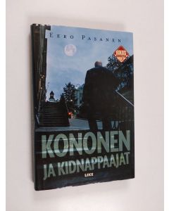 Kirjailijan Eero Pasanen käytetty kirja Kononen ja kidnappaajat
