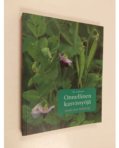 Kirjailijan Ulla Lehtonen käytetty kirja Onnellinen kasvissyöjä : hyvän olon keittokirja