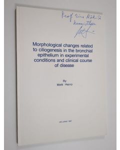 Kirjailijan Matti Heino käytetty kirja Morphological changes related to ciliogenesis in the bronchial epithelium in experimental conditions and clinical course of disease
