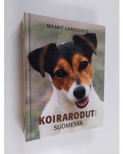 Kirjailijan Maarit Laaksonen käytetty kirja Koirarodut Suomessa